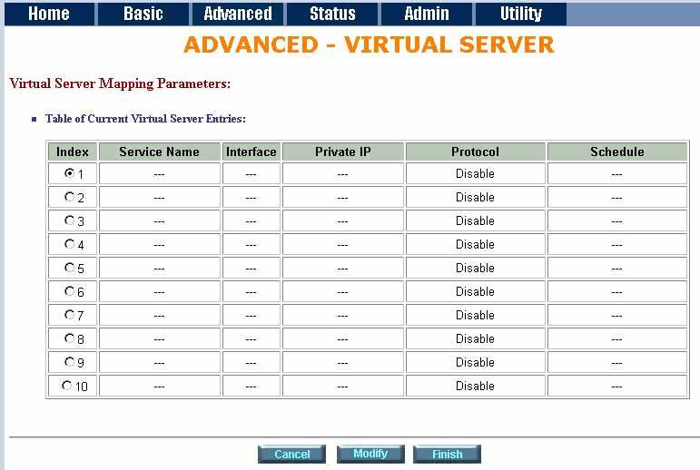 4.2.8 Virtual Server Click Virtual Server to configure the parameters.