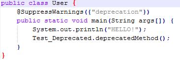 For example, if you want to use a deprecated method, the compiler would normally produce a warning. However, @SuppressWarnings annotation causes such a warning to be suppressed.