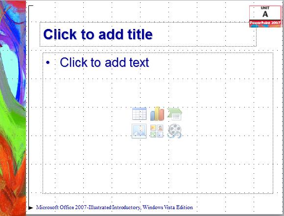 Adding a New Slide (2) A Content Placeholder can be used to insert text or objects such as clipart, tables,