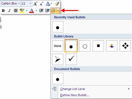Click the arrow next to the bulleted or numbered list and choose a bullet or numbering style. Challenge yourself! Instruction: Hands on activity Applying Numbering 1. Open MS Word 2007 2.