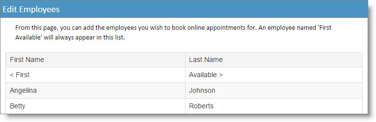 31 SalonVision Online Booking Configurations Employees Without live data access, you will need to input any employees who can be booked online.