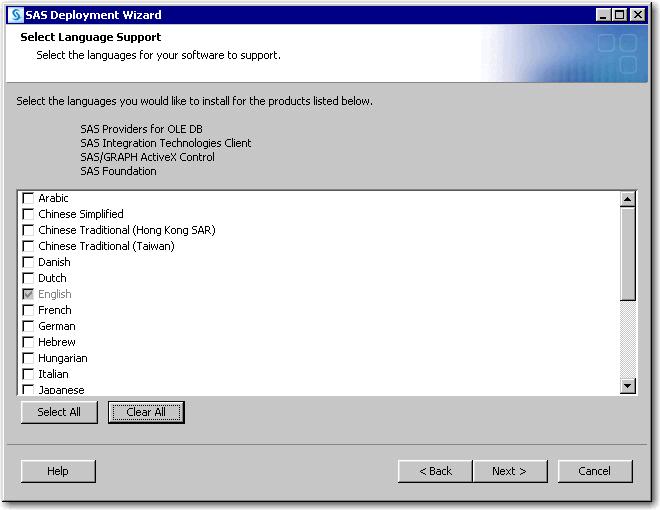 Step 4: Install and Configure SAS 17 11 Select Language Support Click Clear All. (English remains selected as the default language.
