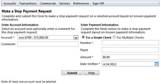 Chapter 4: Services Stop Payment Use the Make a Stop Payment page to place an online stop payment request on a single check or a consecutive series of checks.