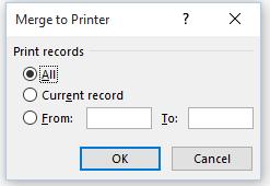 If you were to click on the Print option, you would see the Merge to Printer dialog box which lets you select