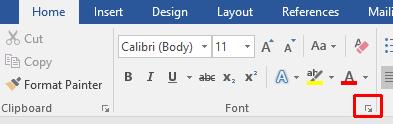 Display the Home tab, and click in the Font dialog