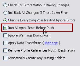 Note: If you have selected the Roll Back All Changes If There Is An Error push option, SnapShot assumes that you are pushing to a production Org and can decide to execute the