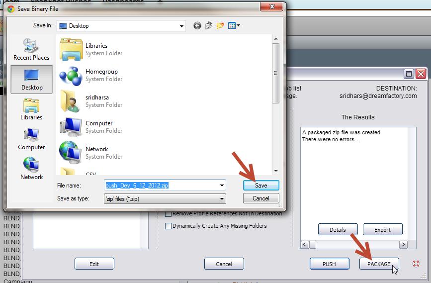 Package Zip File Users can also save the selected assets in the Asset Push dialog as a package zip file.