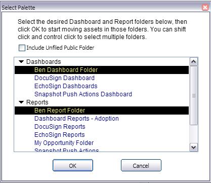 Selected Email Templates or Selected Dashboards and Reportsfrom the drop down menu. If you choose one of the Selected Assets, the Select Palette dialog box will appear.
