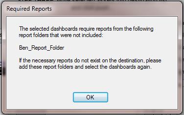 When using the Super Select option, if the dashboards selected contain reports that are in folders that have not been loaded, then you will receive the following message indicating the required
