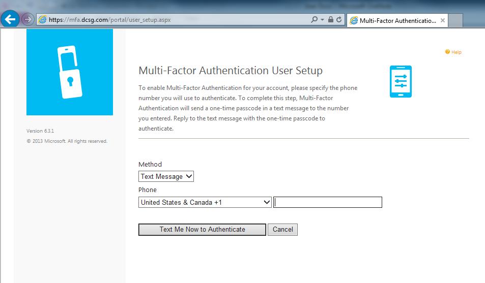 Section 3: Application Setup Mobile Phone Text This authentication method sends a text message containing a verification code.