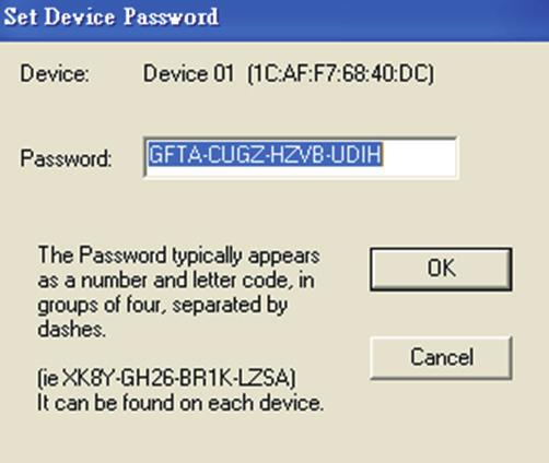 Section 4 - Security 2. Select the remote device and then enter the device password into the Set Device Password window. Then click OK. 3.