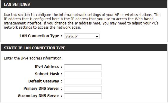 LAN Settings - Static IP Select Static IP to manually enter the IP address, subnet mask, and default gateway addresses.