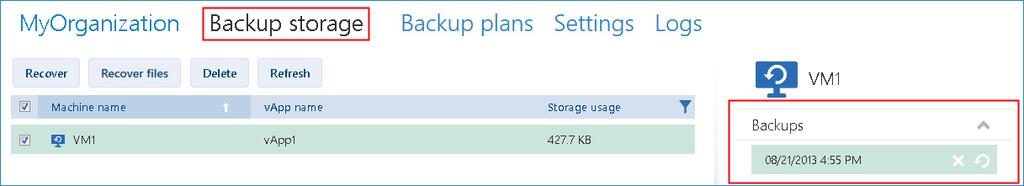 The backup progress for a selected machine is displayed in the machine details area on the right. All of the organization's backups are displayed on the Backup storage tab. 5.