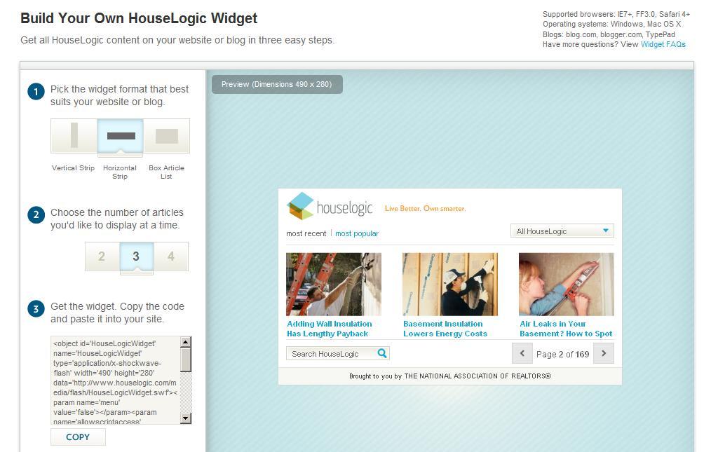 REALTOR Content Resource HouseLogic Widget Want to add streaming content from HouseLogic on your site? You can with a customizable widget (http://members.houselogic.com/widgets). 1.