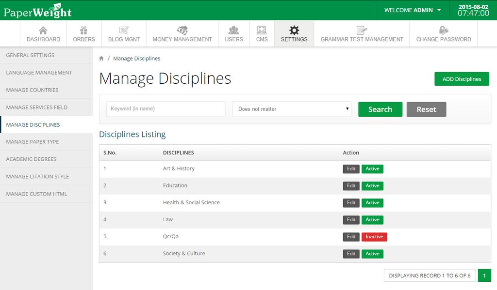 Manage Disciplines Admin can manage disciplines from this section. Admin can add disciplines or Edit the existing disciplines.