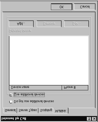 42 Internet Access with Dial-Up Network (for Windows 98 and Me) In the default settings Do not use additional devices is selected.