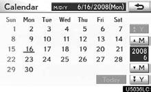 TELEPHONE AND INFORMATION Calendar To view calendar. 1. Push the MENU button on the Remote Touch. On this screen, the current date is highlighted in yellow.