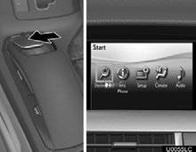 How to use the Remote Touch This navigation system can be operated by the Remote Touch when the POWER < ENGINE START STOP > switch is in ACCESSORY or ON <IGNITION ON> mode.