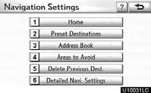 SETUP Navigation settings Points or areas on the map can be registered. Detailed navigation settings Average cruising speed, displayed screen contents, and POI icon categories can be set.