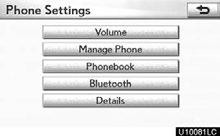 SETUP Manage phone Manage phone is accessed from the Connect Phone screen. 1. Push the MENU button on the Remote Touch. (See Remote Touch on page 10.) 2. Select Setup. 3. Select Phone.