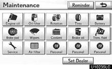 SETUP Vehicle settings Maintenance When the navigation system is turned on, the Information screen displays when it is time to replace a part or certain components. (See page 31.) 4.