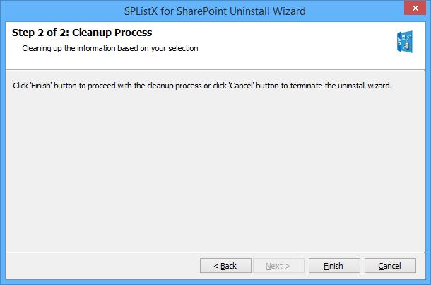Confirm the cleanup and/or uninstall process. Click Finish to run cleanup and/or uninstall process. Click Cancel to close the wizard.