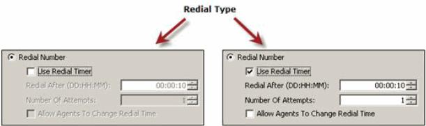 Dispositions Types of Dispositions When using redial dispositions, consider these points: Numbers without a redial timer is considered for dialing by a campaign on next cycle through the list.