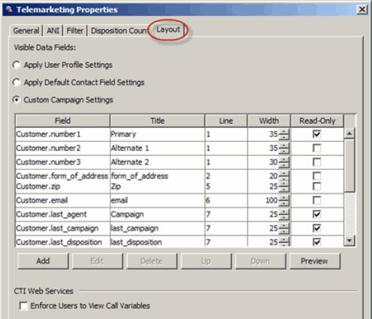 Campaign Profiles Editing the Properties of Campaign Profiles Data Fields - This table shows the contact fields and call variables that will be displayed to agents when handling calls for campaigns