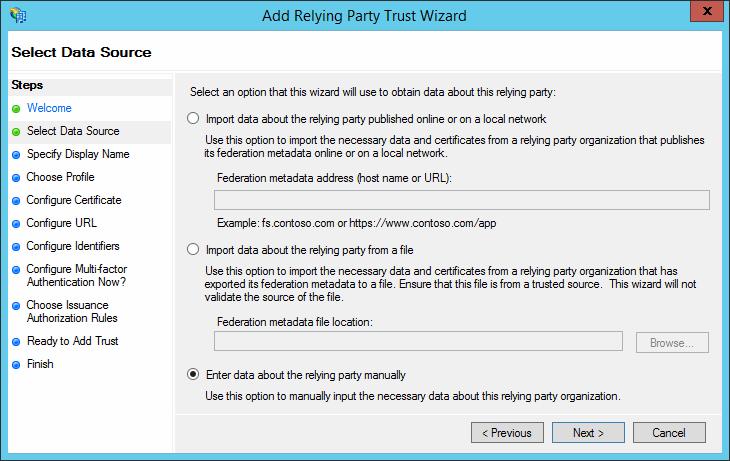 7 In the Select Data Source step, select Enter data about the relying party manually,