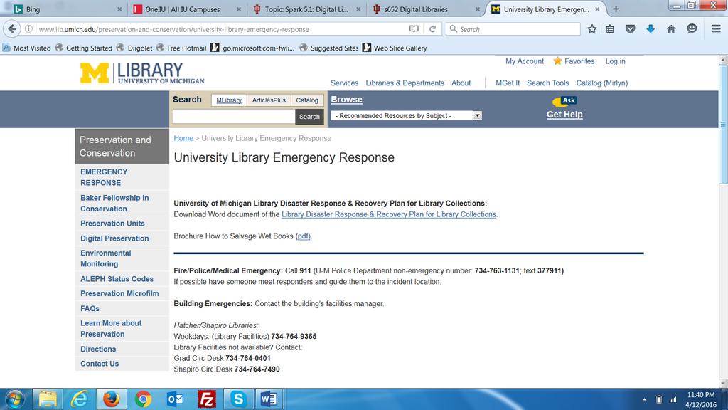 Digital Library Disaster 9 This example shows the University of Michigan Library s Emergency Response