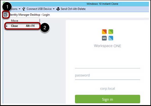 Workspace ONE - Identity Manager Desktop - Login If you get prompted to Log in to Workspace ONE from the Windows 10 Instant Clone Desktop, you can just close the Identity Manager Login as