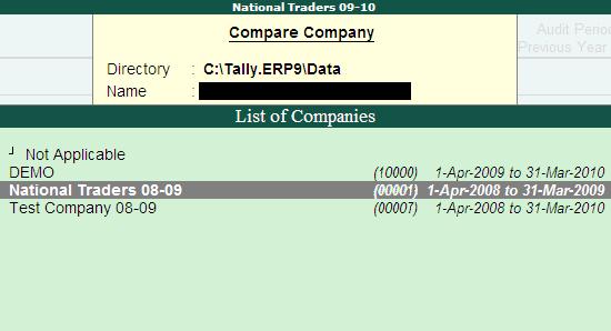Comparison of Current Year s data with the Previous Year Load the current year s data using the Select Company option under Company Info. in the Gateway of Tally screen.