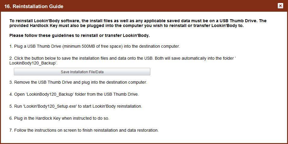 16. Reinstallation Guide To reinstall Lookin'Body software, 1) Plug a USB Thumb Drive (minimum 500MB of free space) into the destination computer.