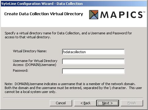 Setting Up the Web Server 21. Click Next. The Create Data Collection Virtual Directory screen appears. 22. The appropriate information may be filled in automatically.