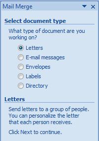 Step 1: Select Document Type You will see a right hand task pane that says Mail