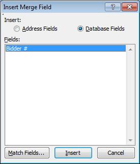 Highlight Bidder# in the insert Merge Field window and click Insert.