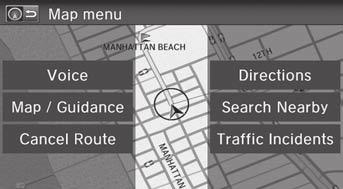 On the map screen, select (Map menu) (if displayed). u The Map menu screen is displayed.