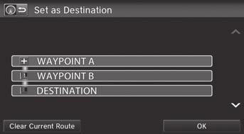 uuchanging Your RouteuAdding Waypoints Adding Waypoints from the Calculate Route Screen 1. Select a new address or location. 2.