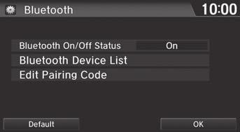 uubluetooth HandsFreeLink ubluetooth Setting Bluetooth Setting H HOME button u Settings u Bluetooth Select an item.