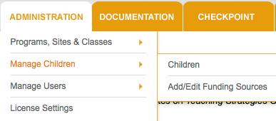 Managing Children The ADMINISTRATION tab s Manage Children submenu enables you to add and search for children s records, manage children s profile data, and transfer them from class to class.