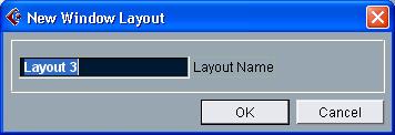 3. Select New.... 4. In the dialog that appears, enter a name for the window layout. 5. Click OK. The window layout is stored and will appear on the Window Layouts submenu.