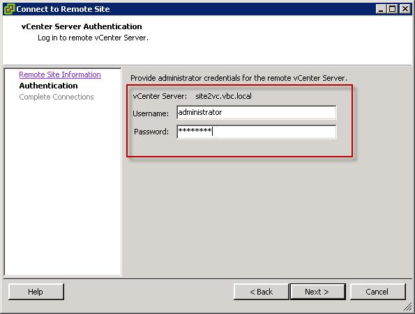 6. On the vcenter Server Authentication page, provide the appropriate vcenter administrator credentials (username and password) for the remote site and click Next. Figure 6.
