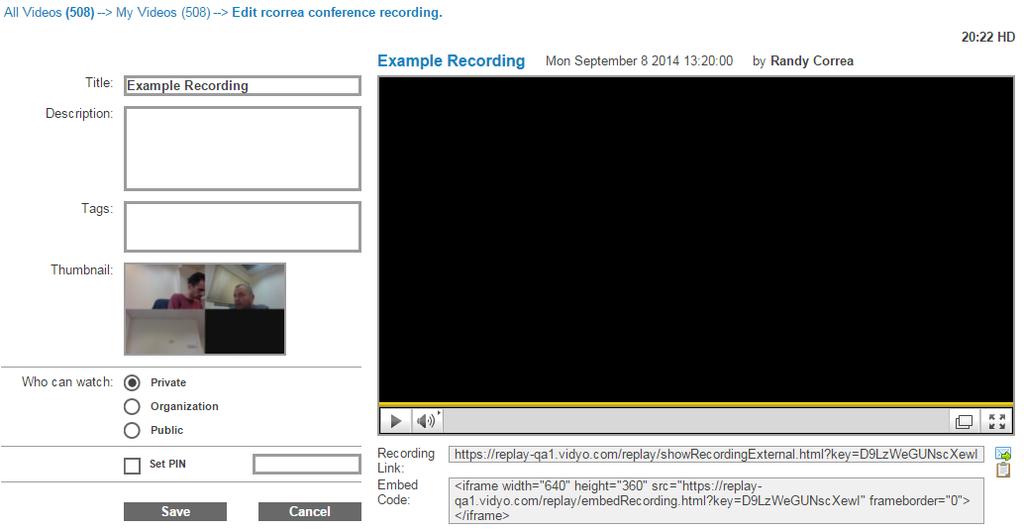 7. Creating, Viewing, and Managing Recordings and Webcasts The Recording Properties page displays. By default all of your videos are named [your username] conference recording. 3.