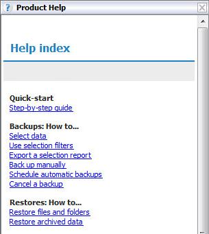 Product Help You can access the Backup Client Help by clicking Product Help on the Help menu. Alternatively, click the Help button on the toolbar.