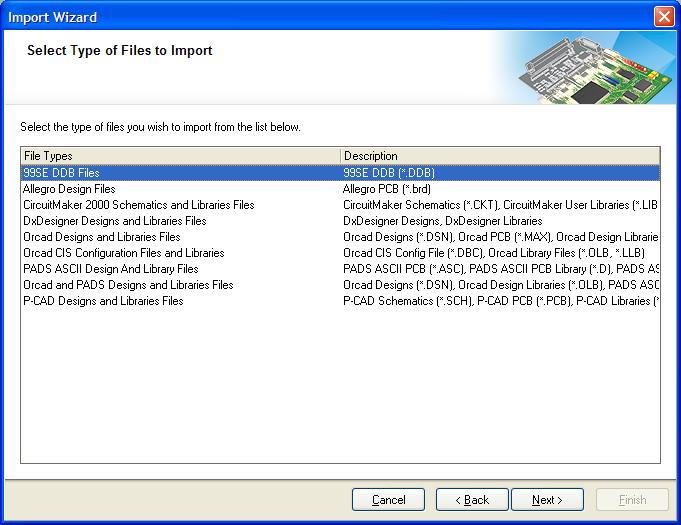 Importing a 99 SE Design Database To import a 99 SE database, select File» Importer Wizard from the File menu. Select the 99SE DDB File Type to import.