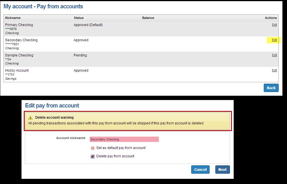 2 View Accounts View Pending and Approved accounts Options to change the Nickname, Default Pay From