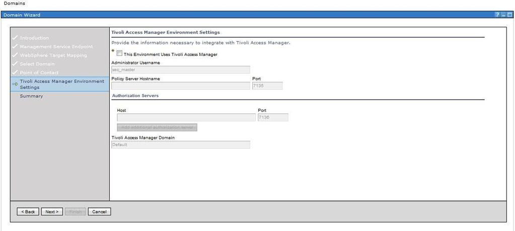 11. The Tivoli Access Manager Environment Settings panel is displayed. Select or deselect This Environment Uses Tivoli Access Manager as appropriate. Click Next.