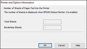 You see this window: 5. After checking the number of sheets fed into the printer, click OK to close the window. Note: The number of sheets is displayed only when Epson Status Monitor 3 is enabled.