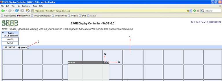 5.3 SAGE Display screen The figure below shows the SAGE Display Controller screen after establishing an authenticated connection with the SAGE environment. Figure 7: Display screen Legend 1.