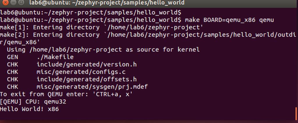 The screenshot above shows the execution of the hello world application using QEMU. We can see the Hello World!